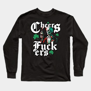 Cheers Fckrs Beer DrinkingSt Patricks Day Long Sleeve T-Shirt